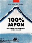100% Japon - Découvrir et comprendre en 546 images