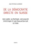 De la démocratie directe en Suisse