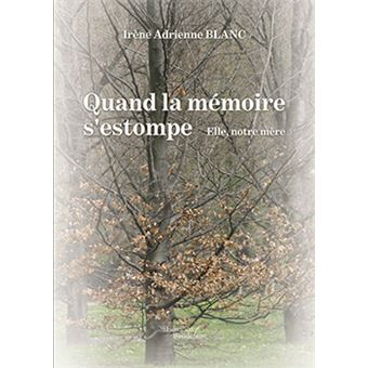 Quand la mémoire s'estompe - Elle, notre mère