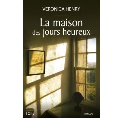 La maison des jours heureux