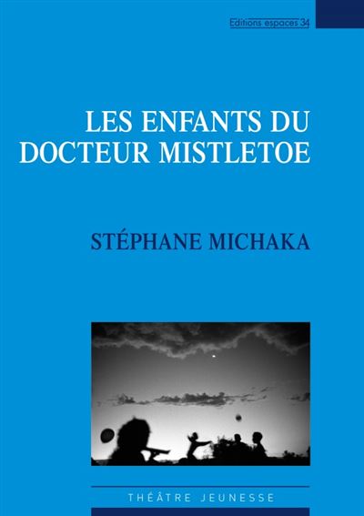 Les enfants du docteur Mistletve