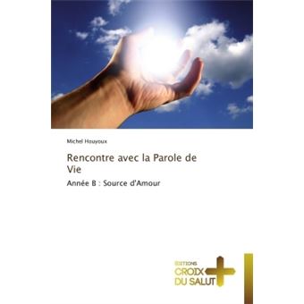 Rencontre avec la parole de vie
