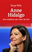 Anne Hidalgo - Une ambition qui vient de loin