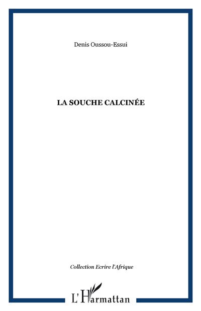 La souche calcinée