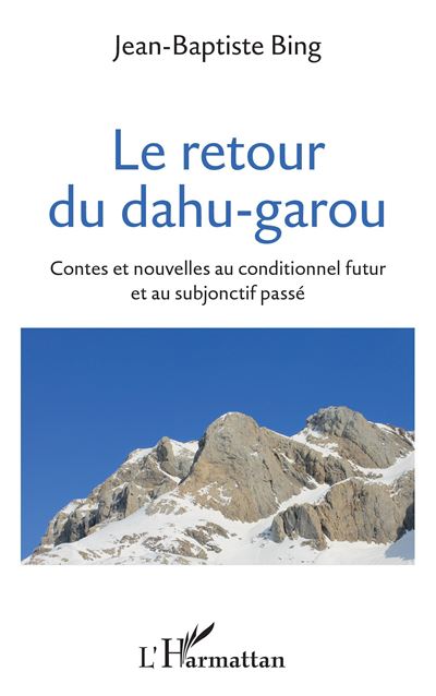 Le retour du dahu-garou - Jean-Baptiste Bing - broché