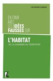 En finir avec les idées fausses sur l'habitat