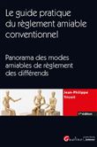Le guide pratique du règlement amiable conventionnel
