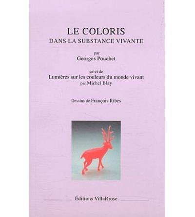 Les coloris dans la substance vivante