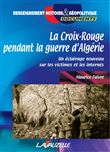 La Croix-Rouge pendant la guerre d'Algérie