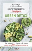 Mes petites recettes magiques green détox