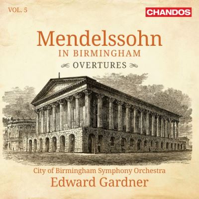 Mendelssohn In Birmingham Volume 5
