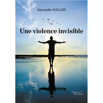 Une violence invisible