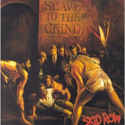 Slave To The Grind - Skid Row