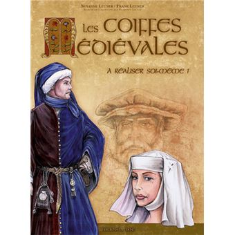 Coiffes médiévales (Les) à réaliser soi-même
