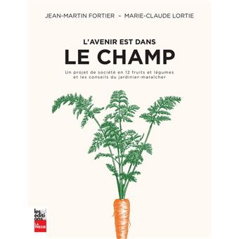 L'avenir est dans le champ