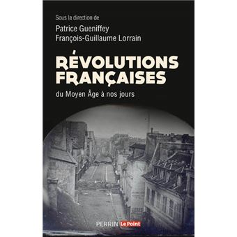 Révolutions françaises du Moyen Âge à nos jours