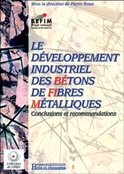 Le développement industriel des bétons de fibres métalliques - Pierre Rossi - broché