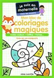 Je suis en maternelle - Mon bloc de coloriages magiques - Chez les moyens