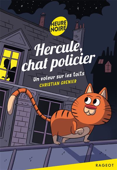 Hercule chat policier  Un voleur sur les toits