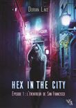 Hex in the City, Épisode 1