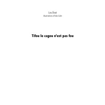 Tifou le cagou n'est pas fou