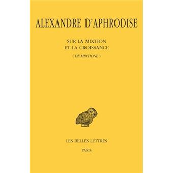 Sur la mixtion et la croissance (De mixtione)