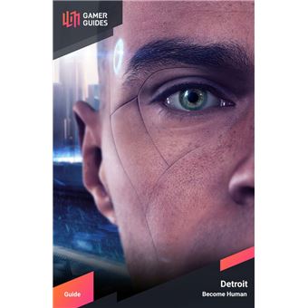 Detroit Become Human, Wiki, Gameplay, Tips, Cheats, Hacks, Strategy,  Walkthrough, Download, Game Guide Unofficial eBook por Chala Dar - EPUB  Libro