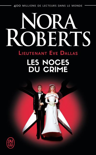 Les noces du crime - Nora Roberts - Poche