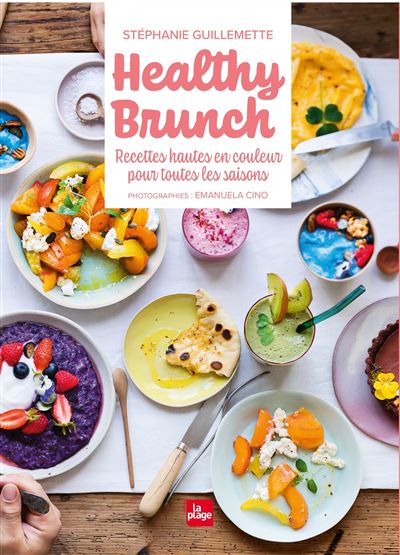 Healthy Brunch - Stéphanie Guillemette - relié