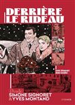 Derrière le rideau - Simone Signoret et Yves Montand