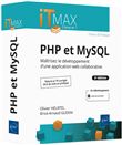PHP et MySQL : Cours et Exercices corrigés - Maîtrisez le développement d'une application web collaborative (2e édition)