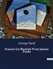 Francia Un Bienfait N'est Jamais Perdu
