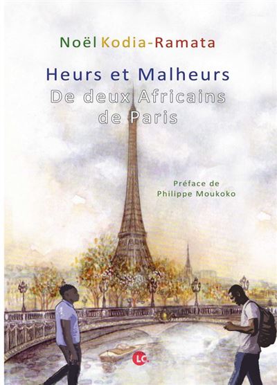 Heurs et malheurs - Noël Kodia-Ramata - broché