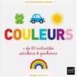 Les Couleurs du monde, plus de 60 activités pour apprendre les couleurs en s'amusant