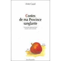 Contes de ma province sanglante suivi de Conférence sur l'aventure coloniale française en Algérie