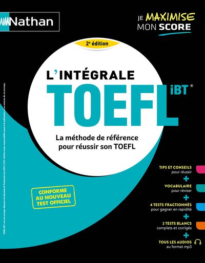 L'intégrale TOEFL - La méthode de référence pour réussir son TOEFL - 2022 - Serena Murdoch-Stern - broché