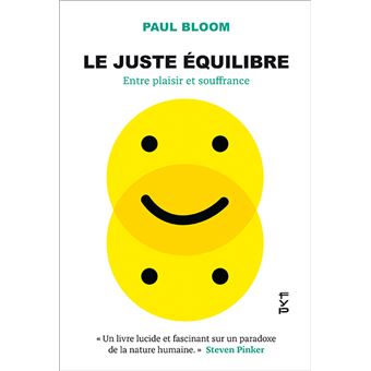 Le juste équilibre. Entre plaisir et souffrance