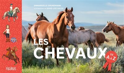 Les chevaux de A à Z - Emmanuelle Grundmann - cartonné