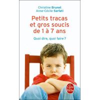 Petits tracas et gros soucis de 1 à 7 ans