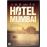 HOTEL MUMBAI -VN