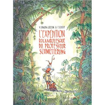 L'expédition rocambolesque du professeur Schmetterling