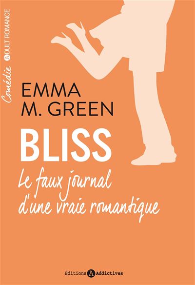 Bliss le faux journal d'une vraie romantique