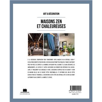 Maisons zen et chaleureuses : Aménagements, astuces et accessoires