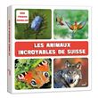 Les animaux incroyables de Suisse