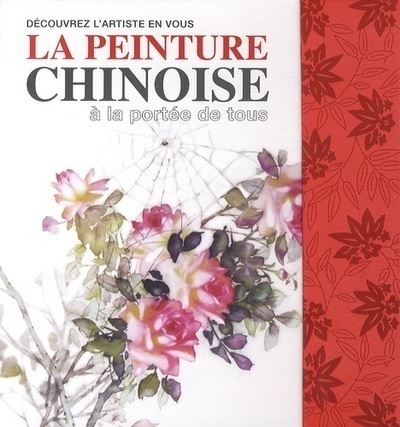 La peinture chinoise à la portée de tous - Danny Han-Lin Chen - Coffret