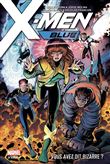 X-Men Blue T01: Vous avez dit bizarre ?