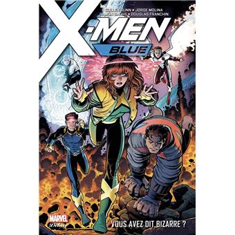 X-MenX-Men Blue T01: Vous avez dit bizarre ?