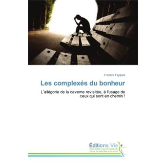 Les complexés du bonheur
