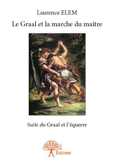 Le graal et la marche du maitre