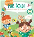 Plus écolo ! Pourquoi ?